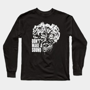 Don't Make A Sound Long Sleeve T-Shirt